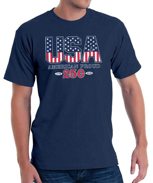 American Proud Made in USA - 250th Anniversary - T-Shirt - 4th of July Shirts