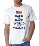 Back To Back World War Champs T-Shirt - The Flag Shirt