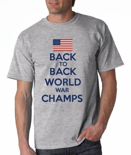 Back To Back World War Champs T-Shirt - The Flag Shirt